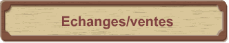 Echanges/ventes