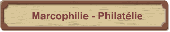 Marcophilie - Philat�lie